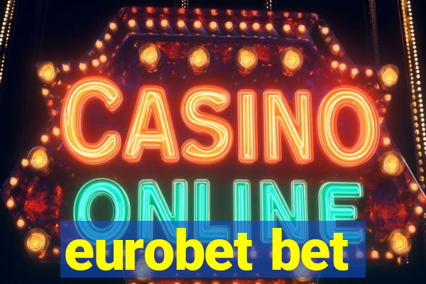 eurobet bet